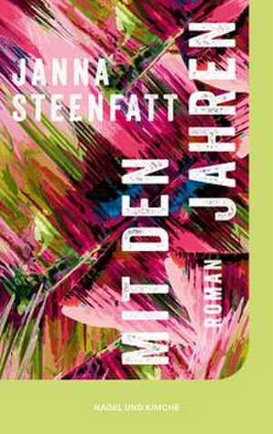 Mit den Jahren de Janna Steenfatt
