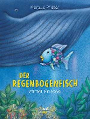 Der Regenbogenfisch stiftet Frieden de Marcus Pfister