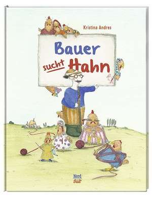 Bauer sucht Hahn de Kristina Andres