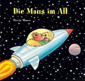 Die Maus im All de Erwin Moser