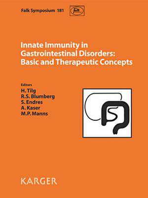 Innate Immunity in Gastrointestinal Disorders: Basic and Therapeutic Concepts de H. Tilg