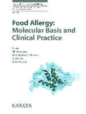 Food Allergy: Molecular Basis and Clinical Practice de M. Ebisawa