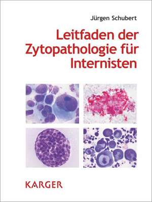 Leitfaden der Zytopathologie für Internisten de J. Schubert