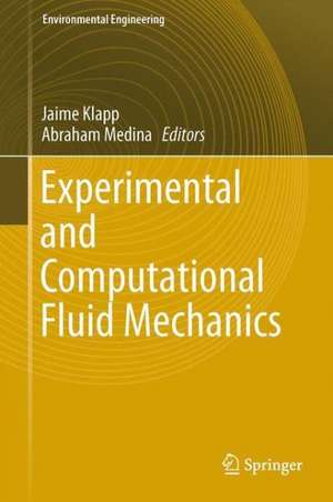 Experimental and Computational Fluid Mechanics de Jaime Klapp