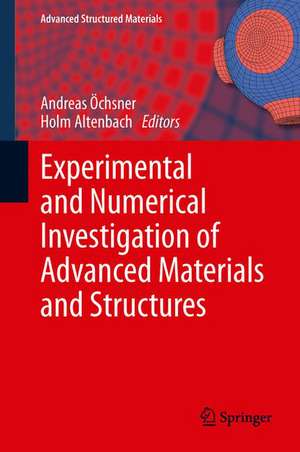 Experimental and Numerical Investigation of Advanced Materials and Structures de Andreas Öchsner