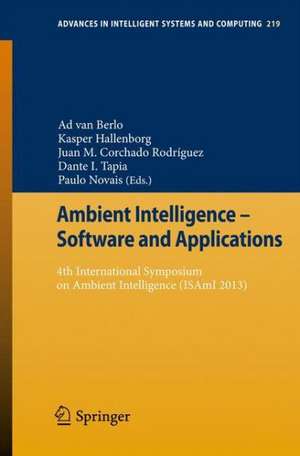 Ambient Intelligence - Software and Applications: 4th International Symposium on Ambient Intelligence (ISAmI 2013 de Ad van Berlo