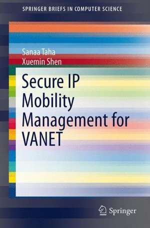 Secure IP Mobility Management for VANET de Sanaa Taha