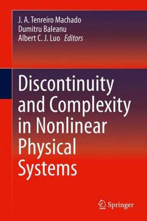 Discontinuity and Complexity in Nonlinear Physical Systems de J. A. Tenreiro Machado