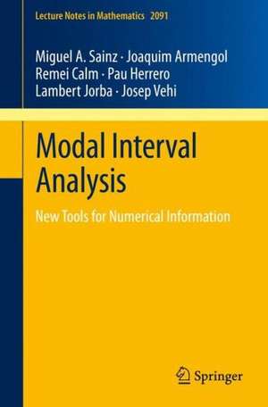 Modal Interval Analysis: New Tools for Numerical Information de Miguel A. Sainz