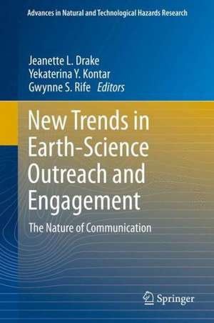 New Trends in Earth-Science Outreach and Engagement: The Nature of Communication de Jeanette L. Drake