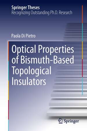 Optical Properties of Bismuth-Based Topological Insulators de Paola Di Pietro