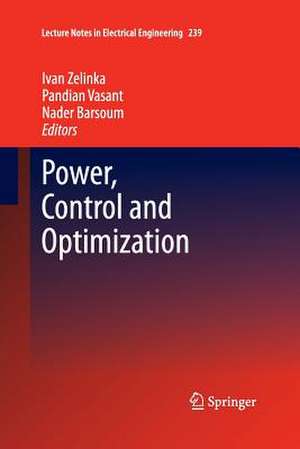 Power, Control and Optimization de Ivan Zelinka