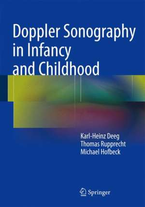 Doppler Sonography in Infancy and Childhood de Karl-Heinz Deeg