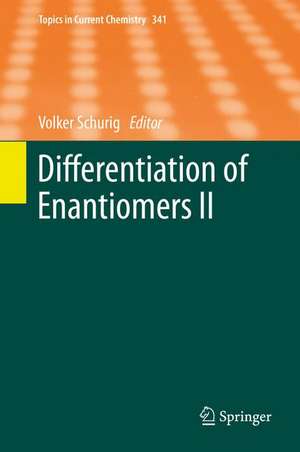 Differentiation of Enantiomers II de Volker Schurig