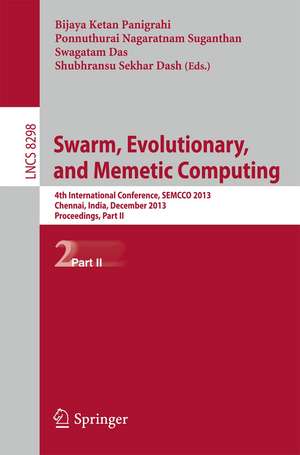 Swarm, Evolutionary, and Memetic Computing: 4th International Conference, SEMCCO 2013, Chennai, India, December 19-21, 2013, Proceedings, Part II de Bijaya Ketan Panigrahi