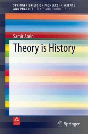 Theory is History de Samir Amin