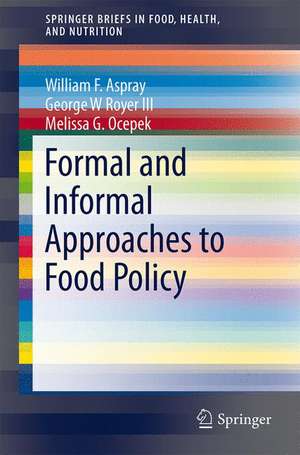 Formal and Informal Approaches to Food Policy de William Aspray