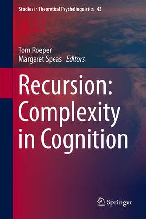 Recursion: Complexity in Cognition de Tom Roeper