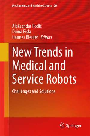 New Trends in Medical and Service Robots: Challenges and Solutions de Aleksandar Rodić