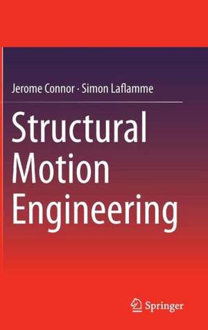 Structural Motion Engineering de Jerome Connor