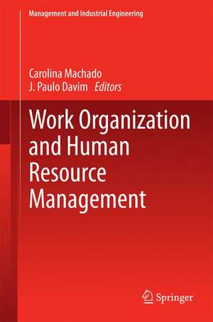 Work Organization and Human Resource Management de Carolina Machado