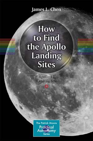 How to Find the Apollo Landing Sites de James L. Chen