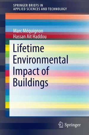 Lifetime Environmental Impact of Buildings de Marc Méquignon