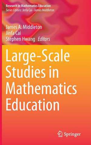 Large-Scale Studies in Mathematics Education de James A. Middleton