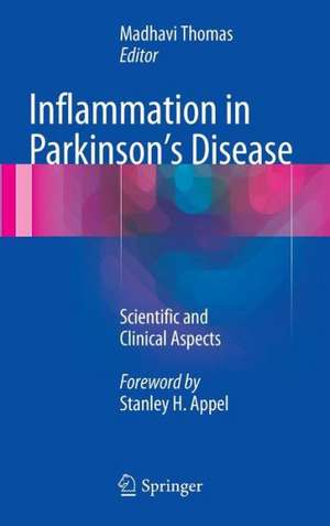 Inflammation in Parkinson's Disease: Scientific and Clinical Aspects de Madhavi Thomas