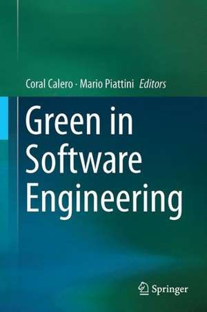 Green in Software Engineering de Coral Calero