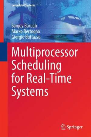 Multiprocessor Scheduling for Real-Time Systems de Sanjoy Baruah