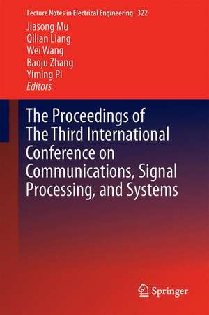 The Proceedings of the Third International Conference on Communications, Signal Processing, and Systems de Jiasong Mu