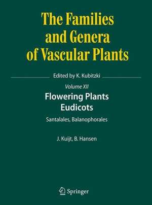 Flowering Plants. Eudicots: Santalales, Balanophorales de Job Kuijt