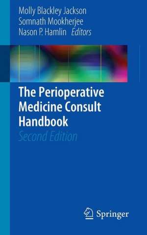 The Perioperative Medicine Consult Handbook de Molly Blackley Jackson