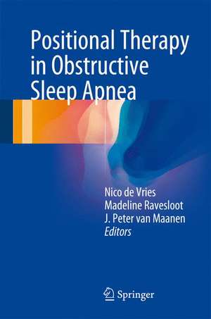 Positional Therapy in Obstructive Sleep Apnea de Nico de Vries