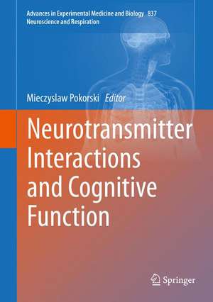 Neurotransmitter Interactions and Cognitive Function de Mieczyslaw Pokorski