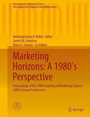 Marketing Horizons: A 1980's Perspective: Proceedings of the 1980 Academy of Marketing Science (AMS) Annual Conference de Venkatakrishna V. Bellur