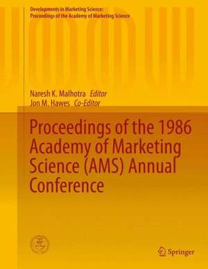 Proceedings of the 1986 Academy of Marketing Science (AMS) Annual Conference de Naresh K. Malhotra