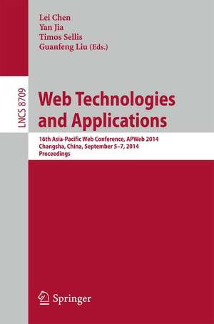 Web Technologies and Applications: 16th Asia-Pacific Web Conference, APWeb 2014, Changsha, China, September 5-7, 2014. Proceedings de Lei Chen