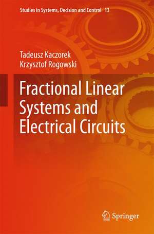 Fractional Linear Systems and Electrical Circuits de Tadeusz Kaczorek