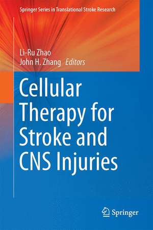 Cellular Therapy for Stroke and CNS Injuries de Li-Ru Zhao