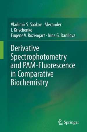 Derivative Spectrophotometry and PAM-Fluorescence in Comparative Biochemistry de Vladimir S. Saakov