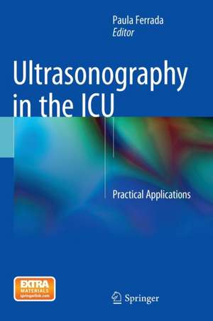 Ultrasonography in the ICU: Practical Applications de Paula Ferrada