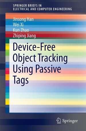 Device-Free Object Tracking Using Passive Tags de Jinsong Han