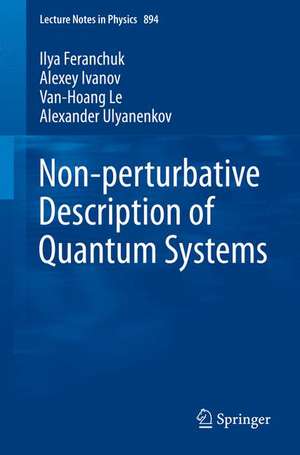 Non-perturbative Description of Quantum Systems de Ilya Feranchuk