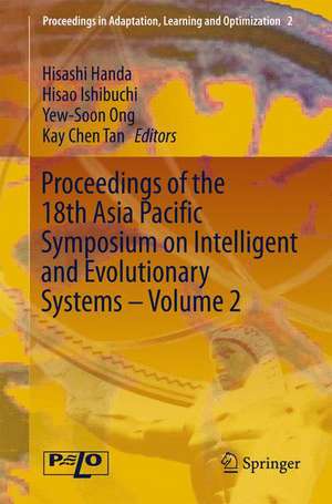 Proceedings of the 18th Asia Pacific Symposium on Intelligent and Evolutionary Systems - Volume 2 de Hisashi Handa