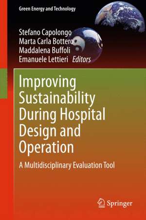 Improving Sustainability During Hospital Design and Operation: A Multidisciplinary Evaluation Tool de Stefano Capolongo