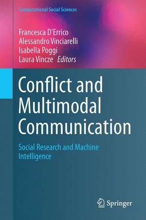 Conflict and Multimodal Communication: Social Research and Machine Intelligence de Francesca D'Errico