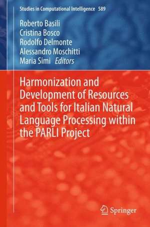 Harmonization and Development of Resources and Tools for Italian Natural Language Processing within the PARLI Project de Roberto Basili