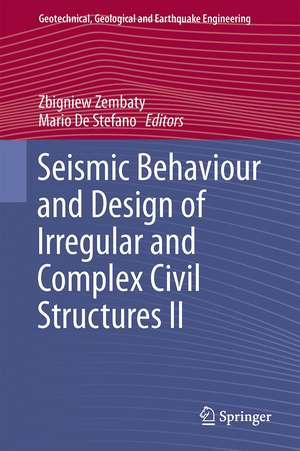 Seismic Behaviour and Design of Irregular and Complex Civil Structures II de Zbigniew Zembaty